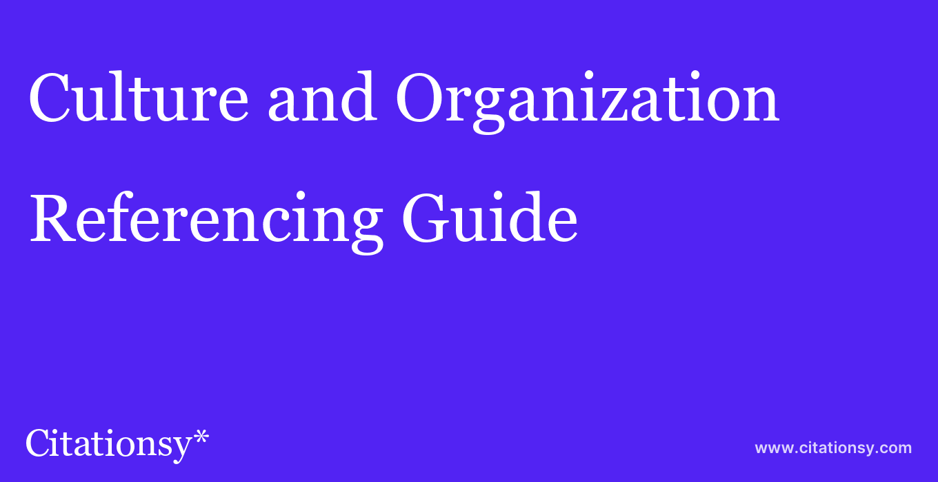 cite Culture and Organization  — Referencing Guide